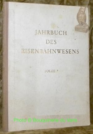 Imagen del vendedor de Jahrbuch des Eisenbahnwesens, 7. Folge, 1956. a la venta por Bouquinerie du Varis