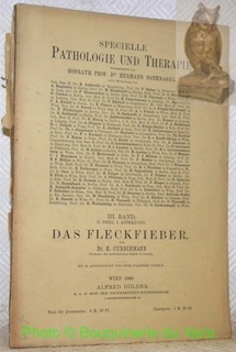 Bild des Verkufers fr Das Fleckfieber. Von Dr. H. Curschmann. Mit 25 Abbildungen und zwei farbigen Tafeln. Specielle Pathologie und Therapie. Hrsg. Hermann Nothnagel. III. Band, II. Theil. II. I. Abteilung. zum Verkauf von Bouquinerie du Varis