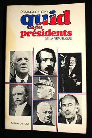 Seller image for QUID DES PRESIDENTS DE LA REPUBLIQUE for sale by Librairie RAIMOND