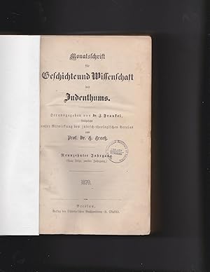 Imagen del vendedor de Monatschrift Fur Geschichte Und Wissenschaft Des Judenthums. Herausgegeben von Dr. Z. Frankel, Fortgesetzt Unter Mitwirkung des Judisch-Theologischen Vereins Von Prof. Dr. H. Graetz. Neunzehnten Jahrgang (neue Folge, Zweiter jahrgang) a la venta por Meir Turner