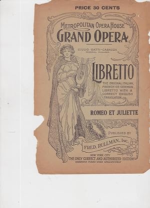 Metropolitan Opera House Grand Opera Giulio Gatti-Casazza Geneal Manager LIBRETTO, the Original F...