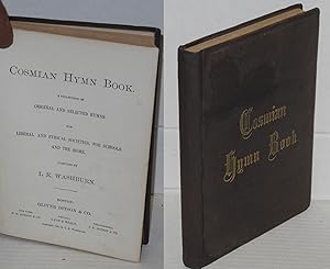 Cosmian hymn book. A collection of original and selected hymns for liberal and ethical societies,...