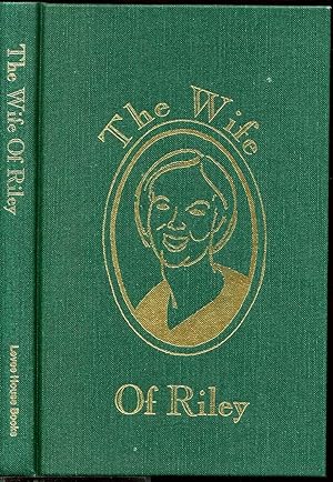 THE WIFE OF RILEY. Inscribed by Author
