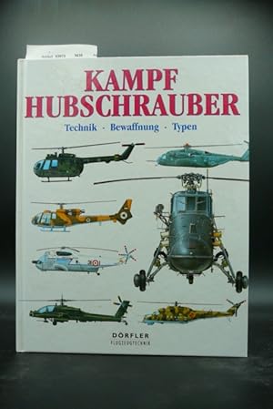 Seller image for Kampf- Hubschrauber Technik-Bewaffnung-Typen for sale by Buch- und Kunsthandlung Wilms Am Markt Wilms e.K.