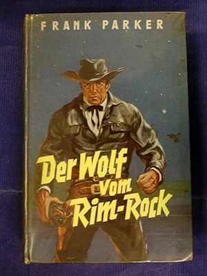 Bild des Verkufers fr Der Wolf vom Rim-Rock zum Verkauf von Buchantiquariat Uwe Sticht, Einzelunter.