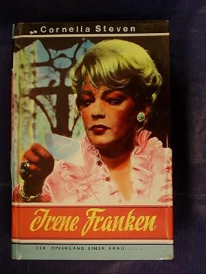 Bild des Verkufers fr Irene Franken (Der Opfergang einer Frau ) - Roman zum Verkauf von Buchantiquariat Uwe Sticht, Einzelunter.