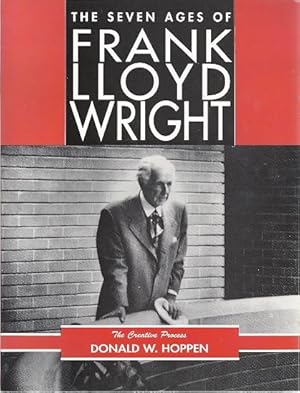 Seller image for THE SEVEN AGES OF FRANK LLOYD WRIGHT: THE CREATIVE PROCESS for sale by Columbia Books, ABAA/ILAB, MWABA