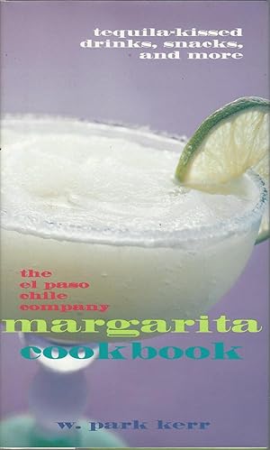 The El Paso Chile Company Margarita Cookbook