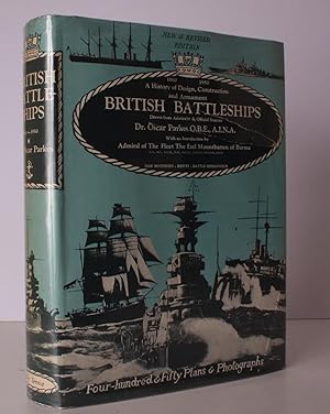 Seller image for British Battleships. 'Warrior' 1860 to 'Vanguard' 1950. A History of Design, Construction and Armament. New and Revised Edition. With a Foreword by Admiral of the Fleet The Earl Mountbatten of Burma. [Fourth Impression]. NEAR FINE COPY IN DUSTWRAPPER for sale by Island Books