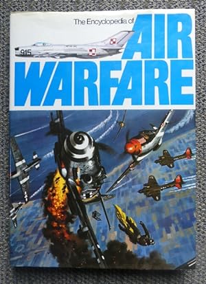 Seller image for THE ENCYCLOPEDIA OF AIR WARFARE. for sale by Capricorn Books