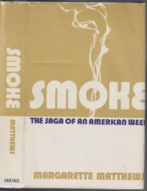 Smoke The Saga of an American Weed