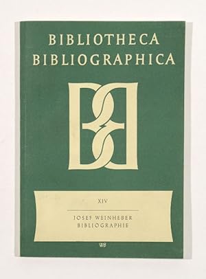 Josef Weinheber. Bibliographie. (= Bibliotheca Bibliographica, Bd. 14).