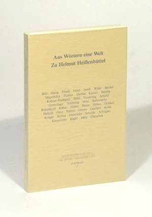 Aus Wörtern eine Welt. Zu Helmut Heißenbüttel. (= Portrait, Bd. 1).