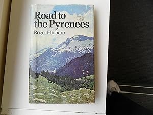 Imagen del vendedor de Road to the Pyrenees a la venta por Clement Burston Books