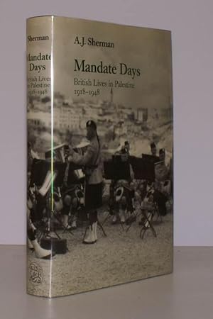 Seller image for Mandate Days. British Lives in Palestine 1918-1948. for sale by Island Books