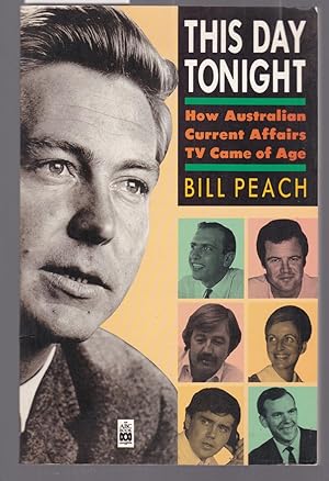 Seller image for This Day Tonight - How Australian Current Affairs Came of Age for sale by Laura Books