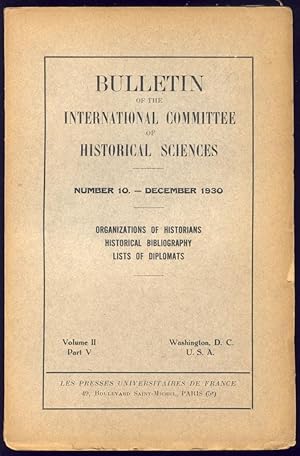 Bulletin of the International Committee of Historical Sciences. Volume II, Part V. No 10 - Decemb...