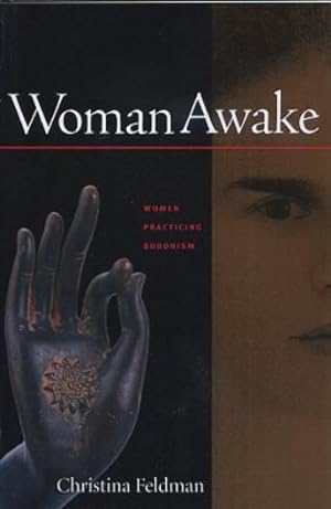 Seller image for WOMAN AWAKE: WOMEN PRACTICING BUDDHISM for sale by By The Way Books