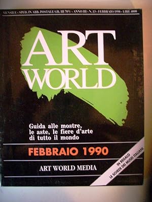 "WORLD ART. Guida alle Mostre, le Aste, le Fiere d'Arte di tutto il Mondo. Febbraio 1990"