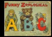 Seller image for Funny Zoological ABC / A B C [Pictorial Children's Reader, Learning to Read, Skill Building, Replica of the 1873 Edition, in color] for sale by GREAT PACIFIC BOOKS