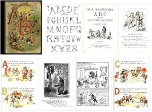 Seller image for Our Brownies ABC / A B C : Together with Queerie Queers [Pictorial Children's Reader, Learning to Read, Skill Building, Replica of the 1898 Edition, Some Illustrations in Full Color, Whimsical Brownie Characters, Alphabet adventures] for sale by GREAT PACIFIC BOOKS