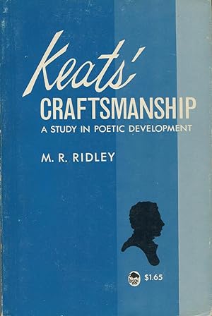 Seller image for Keats' Craftsmanship: A Study In Poetic Development for sale by Kenneth A. Himber