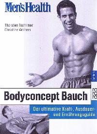 Bodyconcept Bauch : der ultimative Kraft-, Ausdauer- und Ernährungsguide.