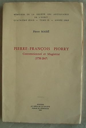 Image du vendeur pour Pierre-Franois Piorry, Conventionnel et Magistrat (1758-1847) mis en vente par Design Books