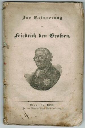 Zur Erinnerung an Friedrich den Großen.