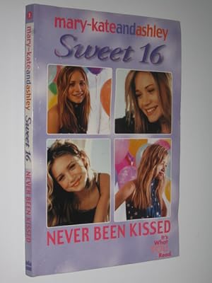 Image du vendeur pour Never Been Kissed - Mary-Kate & Ashley Sweet 16 Series #1 mis en vente par Manyhills Books