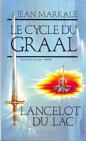 Seller image for Le Cycle du Graal. Lancelot du Lac for sale by Eratoclio