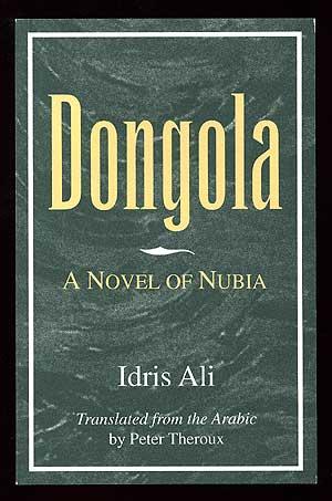 Seller image for Dongola: A Novel of Nubia for sale by Between the Covers-Rare Books, Inc. ABAA