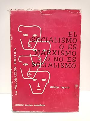 Bild des Verkufers fr La valoracin poltica: El socialismo o es marxismo o no es socialismo zum Verkauf von Librera Miguel Miranda