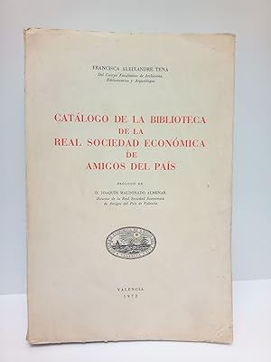 Catálogo de la Biblioteca de la Real Sociedad Económica de Amigos del País / Prol. de Joaquín Mal...