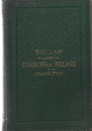 The Law relating to Charities in Ireland.