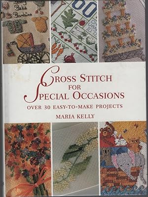 Imagen del vendedor de Cross Stitch for Special Occasions : over 30 Easy-To-Make Projects a la venta por Dromanabooks