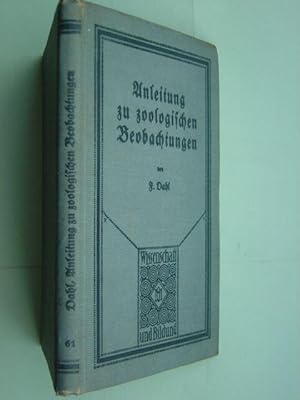 Bild des Verkufers fr Anleitung zu zoologischen Beobachtungen. Mit 58 Abbildungen im Text. zum Verkauf von Antiquariat Tarter, Einzelunternehmen,