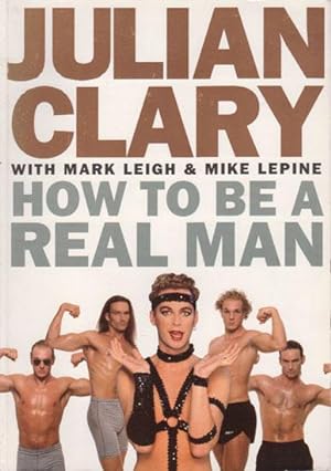 Seller image for HOW TO BE A REAL MAN for sale by Black Stump Books And Collectables