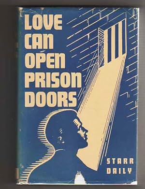 Imagen del vendedor de LOVE CAN OPEN PRISON DOORS a la venta por COLLECTIBLE BOOK SHOPPE