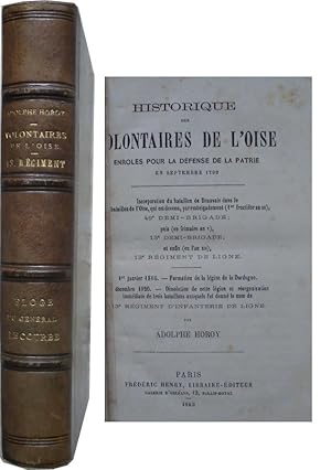 Historique des volontaires de l'Oise enrolés pour la défense de la patrie en septembre 1792 et du...
