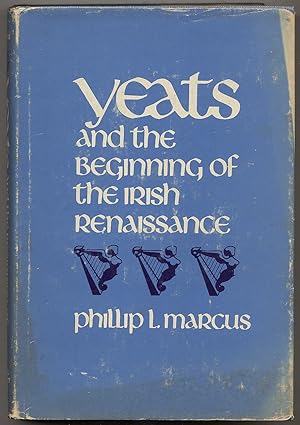 Bild des Verkufers fr Yeats and the Beginning of the Irish Renaissance zum Verkauf von Between the Covers-Rare Books, Inc. ABAA