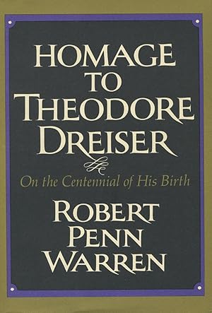 Homage to Theodore Dreiser, August 27, 1871-December 28, 1945, on the Centennial of His Birth