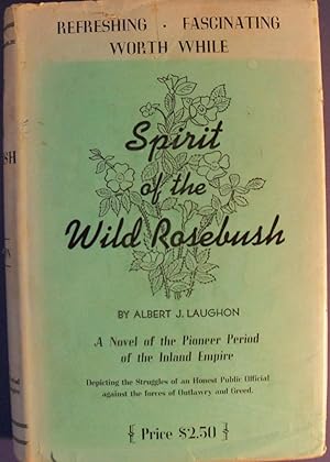 Bild des Verkufers fr SPIRIT OF THE WILD ROSEBUSH zum Verkauf von Wilson Book Research