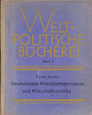 Deutschlands Wirtschaftsprovinzen und Wirtschaftsbezirke. Aus: Weltpolitische Bücherei, Band 2. H...