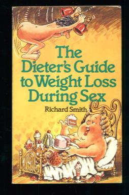 Seller image for The Dieters Guide to Weight Loss During Sex for sale by Lazy Letters Books