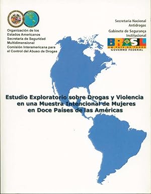 Estudio Exploratorio sobre Drogas y Violencia en una Muestra Internacional de Mujeres en Doce Paí...