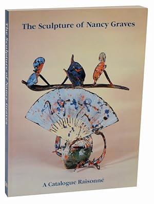 Bild des Verkufers fr The Sculpture of Nancy Graves: A Catalogue Raisonne zum Verkauf von Jeff Hirsch Books, ABAA