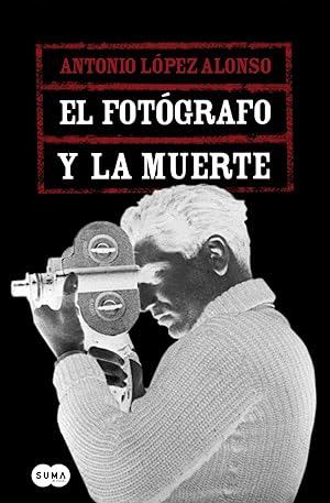 Imagen del vendedor de EL FOTOGRAFO Y LA MUERTE : a la venta por LA TIENDA DE PACO
