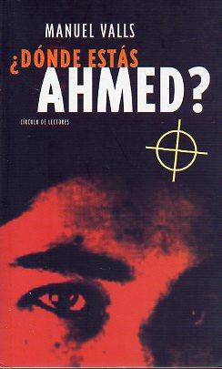 Imagen del vendedor de DNDE ESTS, AHMED? a la venta por angeles sancha libros