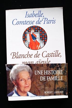 Image du vendeur pour Blanche de Castille mon aeule mis en vente par Librairie RAIMOND